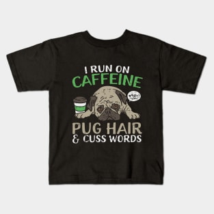 Cute Pug And Coffee Funny Quote For Dog Lover Kids T-Shirt